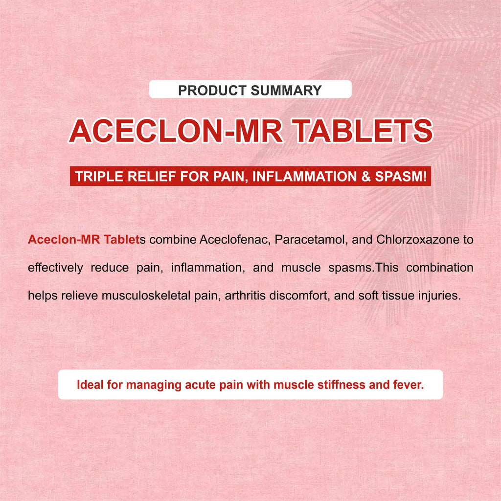 Marc Aceclon MR Tablets – Triple Action Formula for Pain, Inflammation & Muscle Spasm Relief