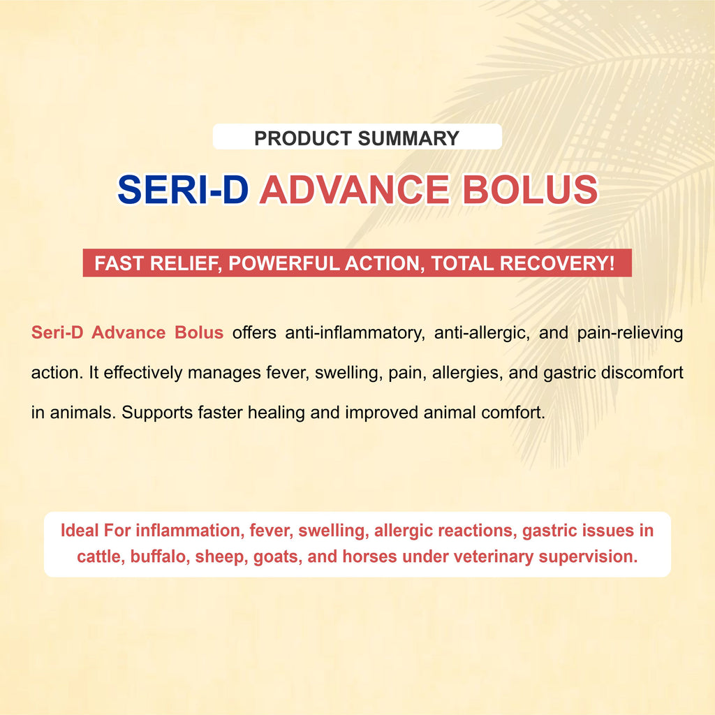 Seri D Advance Bolus (Pack of 3) – Advanced Pain, Allergy & Inflammation Relief for Livestock & Pets