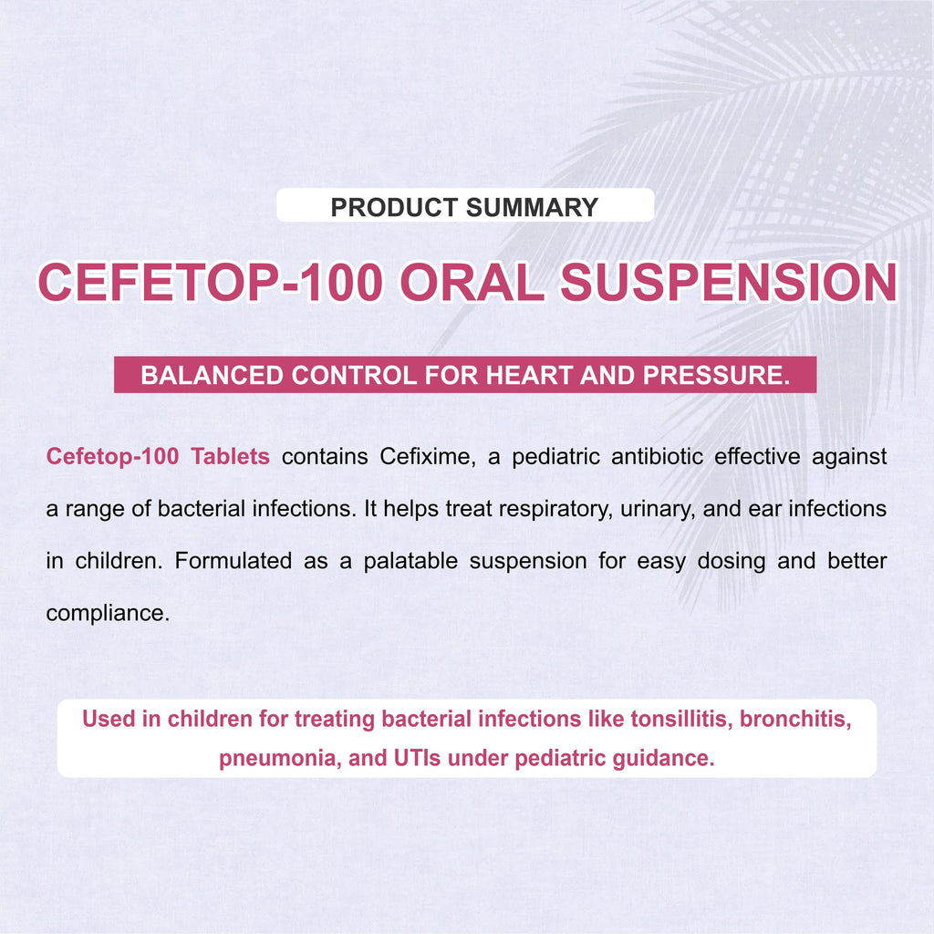 Ceftop 100 Cefpodoxime Oral Suspension – Broad-Spectrum Antibiotic for Children & Adults
