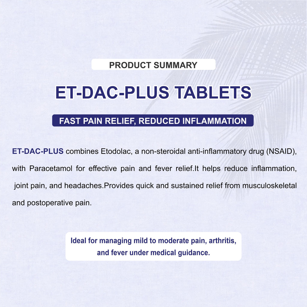 ET-DAC Plus Etoricoxib & Diacerein Tablet – Osteoarthritis & Chronic Joint Pain Relief