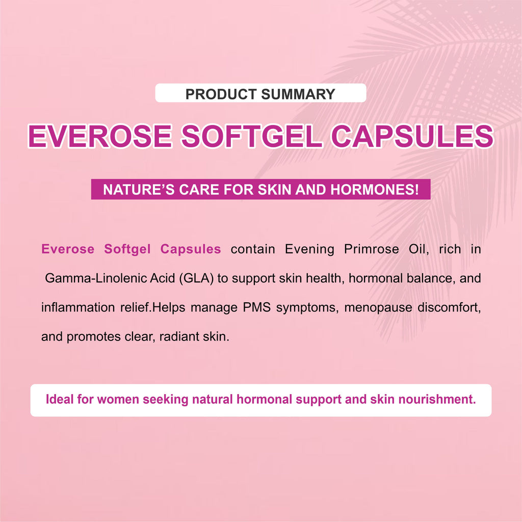 Everose Evening Primrose Oil Softgel Capsule – Skin, Hormonal Balance & Women's Wellness