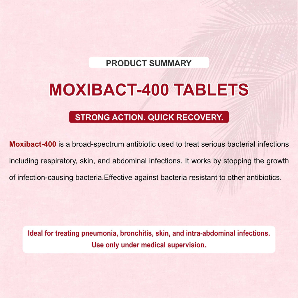 Moxibat 400 Tablet – Powerful Protection Against Bacterial Infections