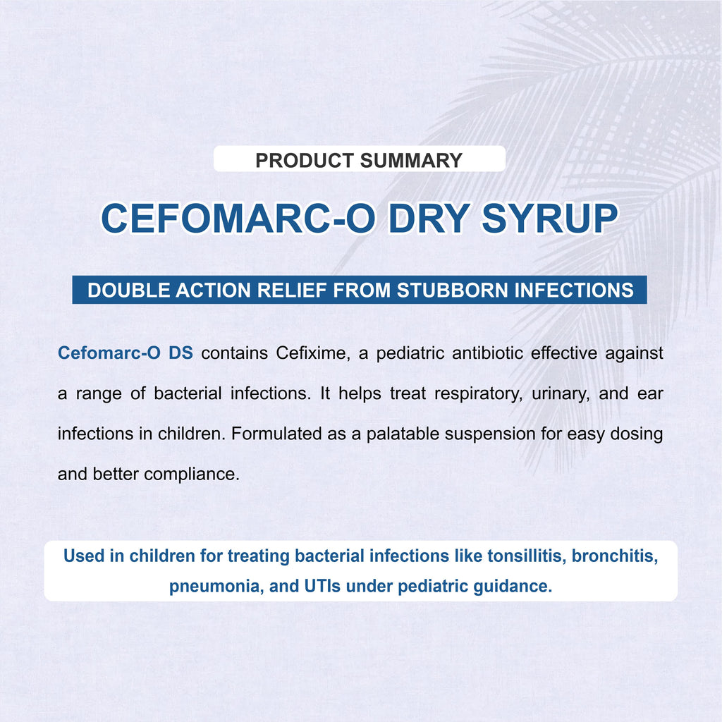 Cefomarc O Dry Syrup – Gentle Yet Powerful Antibiotic for Children ( Pack of 6)