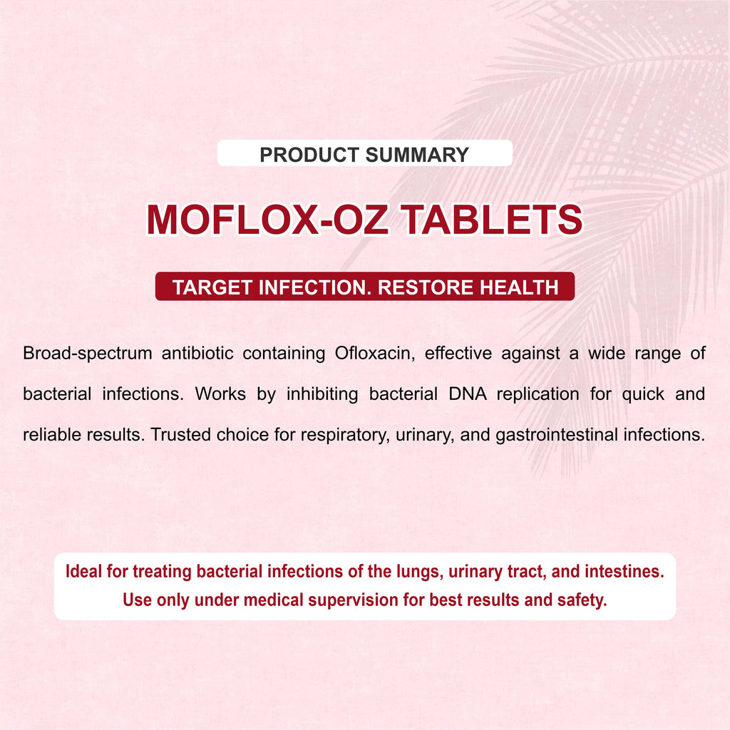 Moflox OZ Tablets – Double-Action Antibiotic for Intestinal & GI Infections (Pack of 2 Strip)