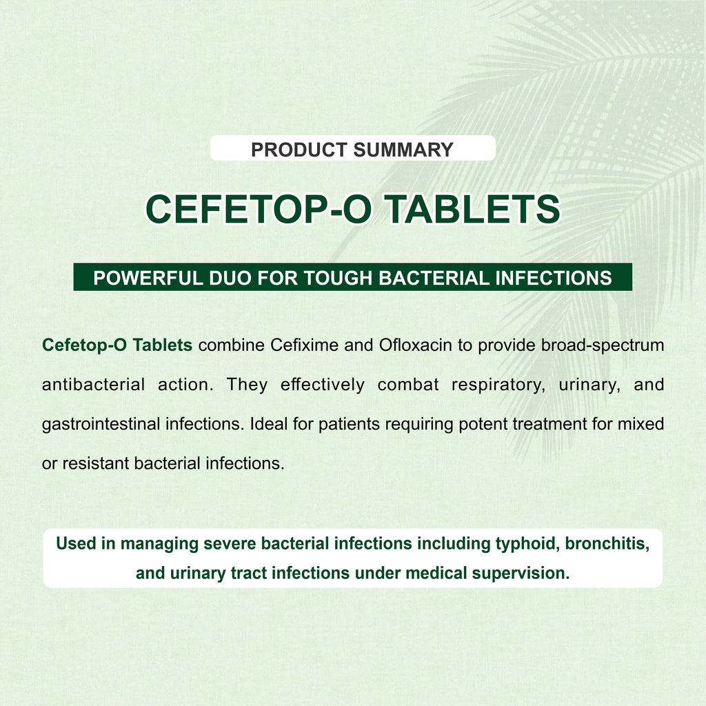 Cefetop O Tablet – Dual-Action Antibiotic for Fast Infection Relief(1 Box)