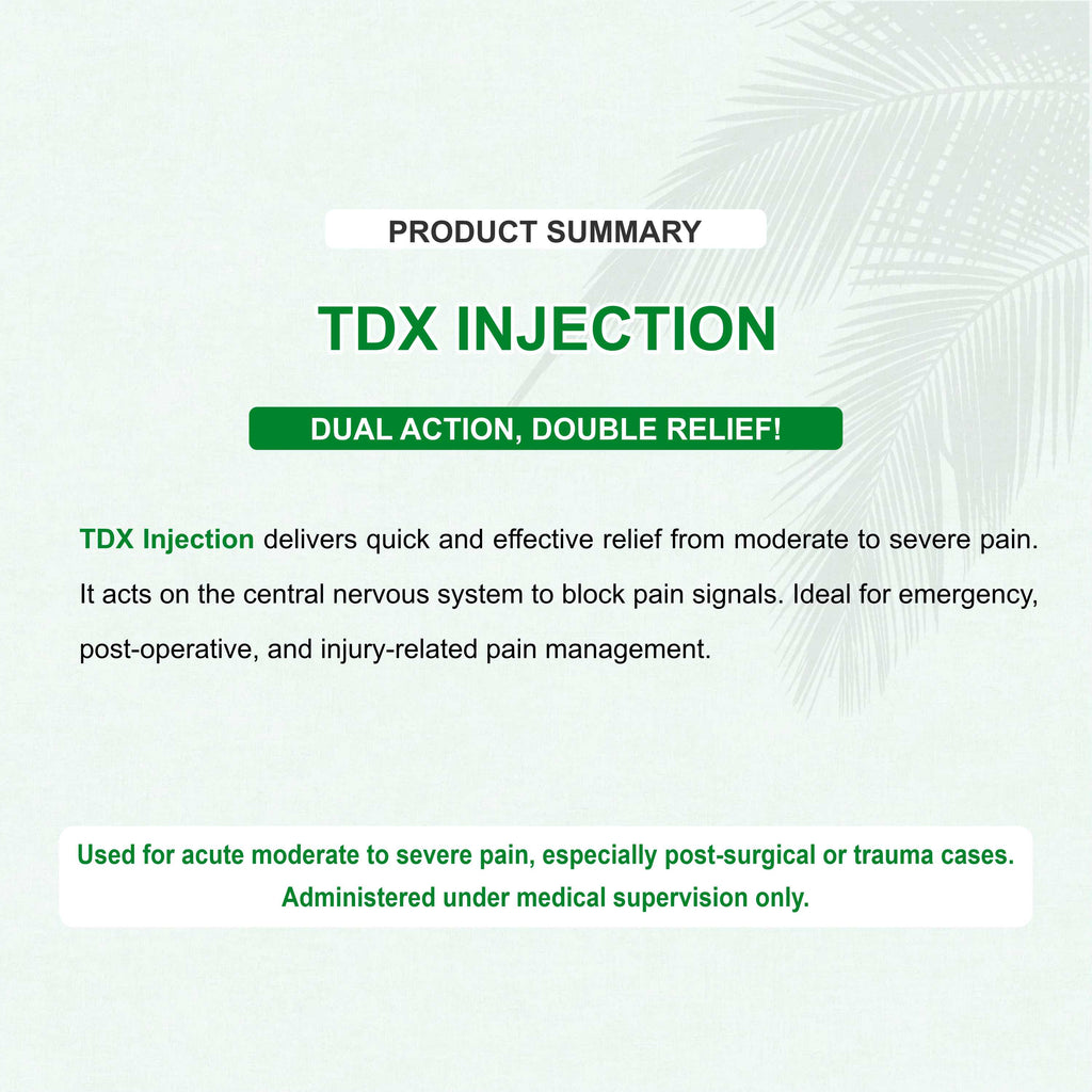 TDX Injection – Fast & Effective Relief from Moderate to Severe Pain