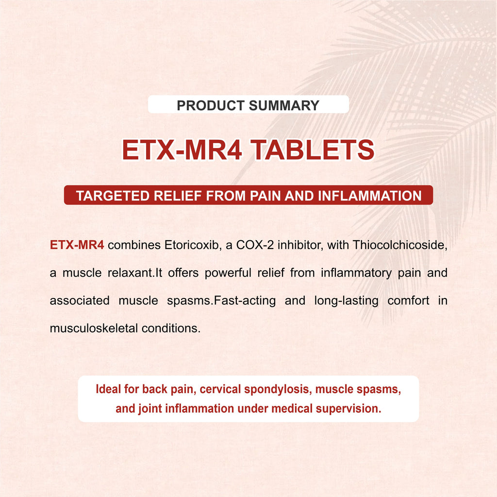 Etx M4 Tablet – Dual Action Pain Relief & Muscle Relaxant for Joint, Back, and Muscle Spasms