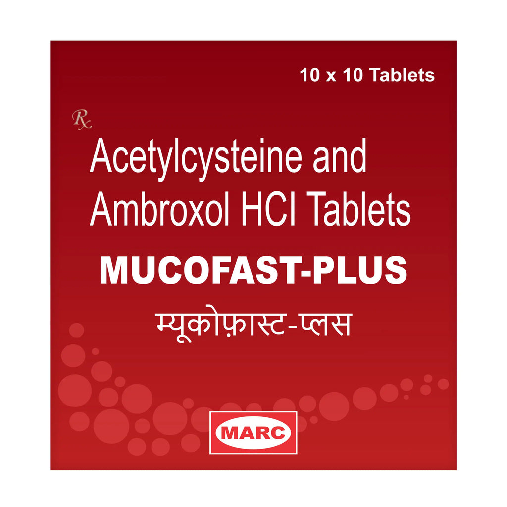 Mucofast Plus Acetylcysteine & Ambroxol Tablet – Mucus, Chest Congestion & Cough Relief